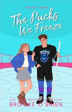 The Pucks We Freeze by Brooke O'Brien