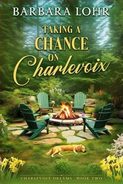 Taking a Chance on Charlevoix by Barbara Lohr