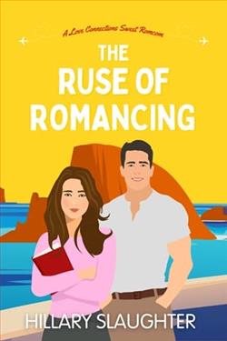 The Ruse of Romancing by Hillary Slaughter