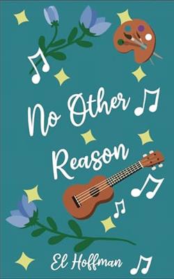 No Other Reason by El Hoffman
