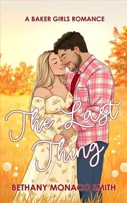 The Last Thing by Bethany Monaco Smith