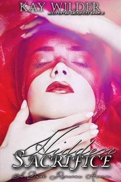 Hidden Sacrifice by Kay Wilder