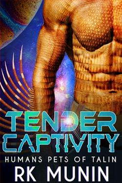 Tender Captivity by R.K. Munin