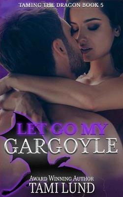 Let Go My Gargoyle by Tami Lund