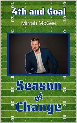 4th and Goal by Mirrah McGee