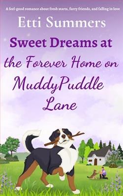 Sweet Dreams at the Forever Home on Muddypuddle Lane by Etti Summers