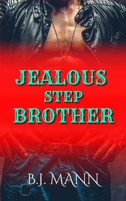 Jealous Stepbrother by B.J. Mann