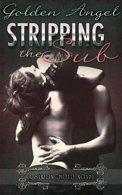 Stripping the Sub by Golden Angel