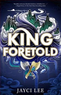 King Foretold by Jayci Lee