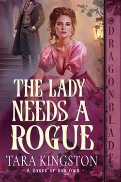 The Lady Needs a Rogue by Tara Kingston