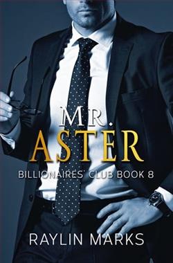 Mr. Aster by Raylin Marks