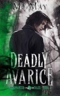 Deadly Avarice by M.J. May