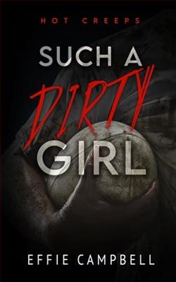 Such A Dirty Girl by Effie Campbell