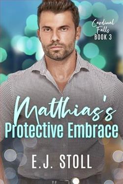 Matthias's Protective Embrace by E.J. Stoll