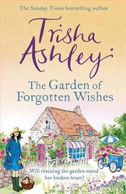 The Garden of Forgotten Wishes by Trisha Ashley