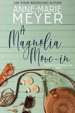 A Magnolia Move-In by Anne-Marie Meyer