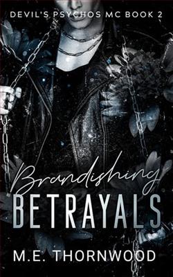 Brandishing Betrayals by M.E. Thornwood