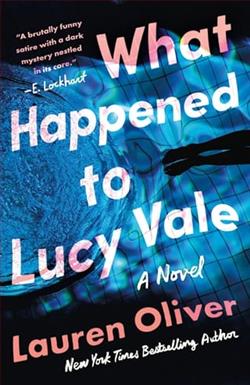 What Happened to Lucy Vale by Lauren Oliver
