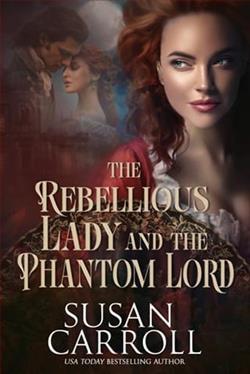 The Rebellious Lady and the Phantom Lord by Susan Carroll
