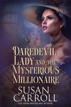 Daredevil Lady and the Mysterious Millionaire by Susan Carroll