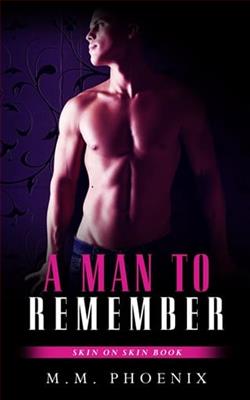 A Man To Remember by M.M. Phoenix