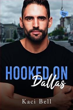 Hooked on Dallas by Kaci Bell