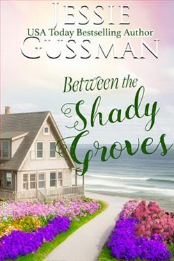 Between the Shady Groves by Jessie Gussman