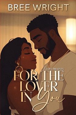 For the Lover in You by Bree Wright