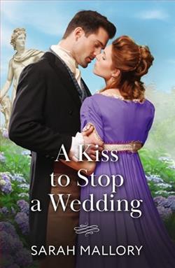 A Kiss to Stop a Wedding by Sarah Mallory