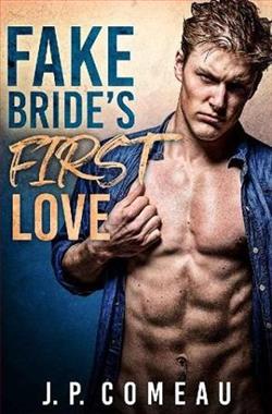 Fake Bride's First Love by J.P. Comeau
