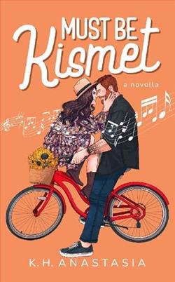 Must Be Kismet by K.H. Anastasia