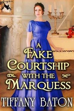 A Fake Courtship with the Marquess by Tiffany Baton