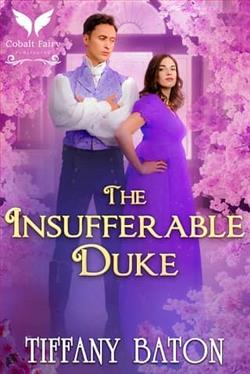 The Insufferable Duke by Tiffany Baton