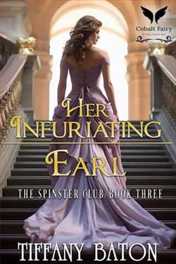 Her Infuriating Earl by Tiffany Baton