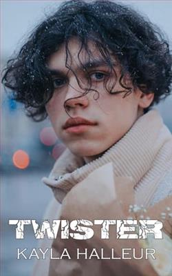 Twister by Kayla Halleur