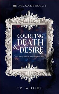 Courting Death & Desire by C.B. Woods