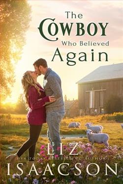 The Cowboy Who Believed Again by Liz Isaacson