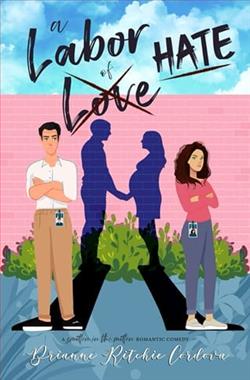 A Labor of Hate by Brianne Ritchie Córdova
