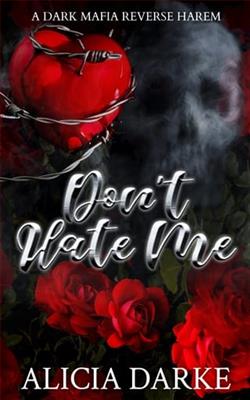Don't Hate Me by Alicia Darke