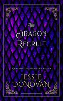 The Dragon Recruit by Jessie Donovan