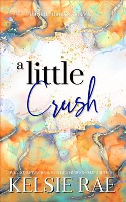 A Little Crush by Kelsie Rae