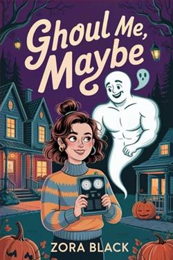 Ghoul Me, Maybe by Zora Black