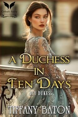 A Duchess in Ten Days by Tiffany Baton