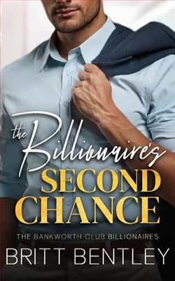 The Billionaire's Second Chance by Britt Bentley