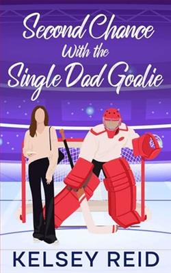 Second Chance with the Single Dad Goalie by Kelsey Reid