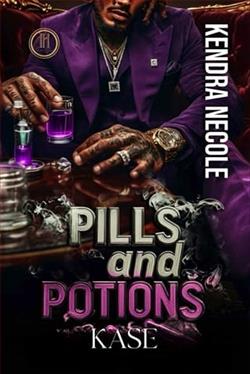 Pills and Potions: Kase by Kendra Necole