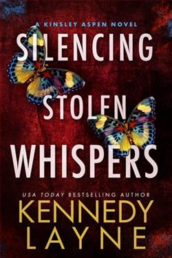 Silencing Stolen Whispers by Kennedy Layne