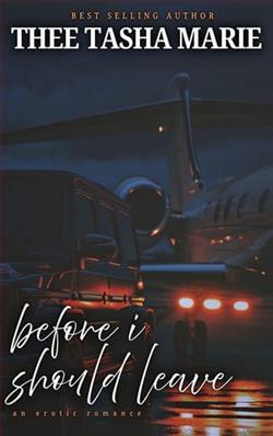 Before I Should Leave by Thee Tasha Marie