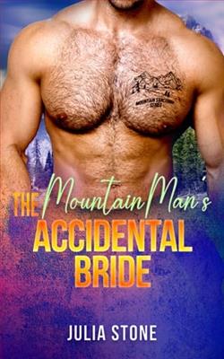 The Mountain Man's Accidental Bride by Julia Stone