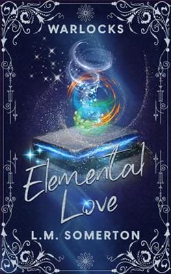 Elemental Love by L.M. Somerton